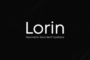 Lorin: The Modern Geometric Sans Serif for Makers